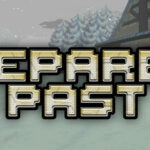 Prepare The Past
