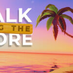 Walk Along The Shore