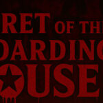 Secret Of The Boarding House