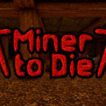 Miner to Die