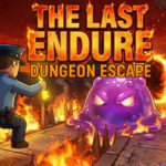 The Last Endure: Dungeon Escape