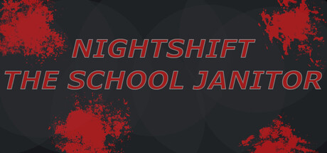 Nightshift – The School Janitor