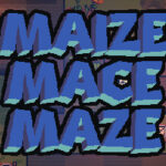 Maize Mace Maze