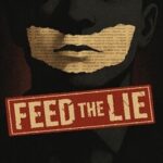 Feed the Lie