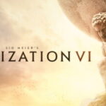 Sid Meier’s Civilization VI