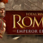 Total War: ROME II – Emperor Edition