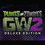 Plants vs. Zombies Garden Warfare 2: Deluxe Edition