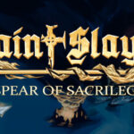 Saint Slayer: Spear of Sacrilege