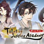 Tales of Justice Academy: Winds Arise