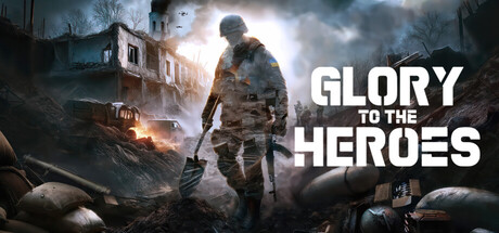 Glory To The Heroes