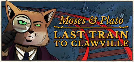 Moses & Plato – Last Train to Clawville