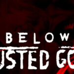 Below, Rusted Gods