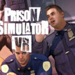 Prison Simulator VR