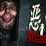 Dread Neighbor