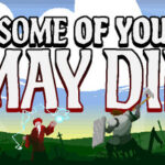 Some of You May Die