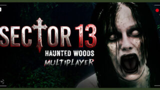 Sector 13: Haunted Woods