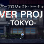 Re:VER PROJECT -TOKYO-