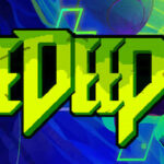 Die Deep