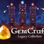 GemCraft – Legacy Collection