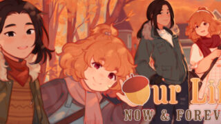 Our Life: Now & Forever