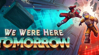 We Were Here Tomorrow