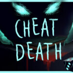Cheat Death