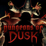 Dungeons of DUSK