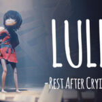 Lull: Rest After Crying