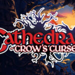 Cathedral: Crow’s Curse