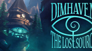 Dimhaven – The Lost Source