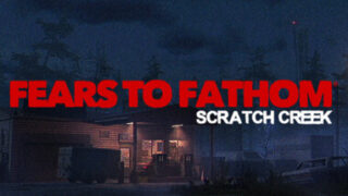 Fears to Fathom – Scratch Creek
