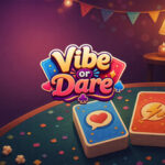 Vibe or Dare