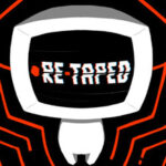 RE-TAPED