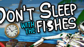 Don’t Sleep With The Fishes