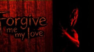 Forgive Me My Love