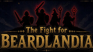 The Fight for Beardlandia