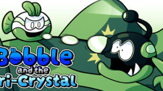 Bobble and the Tri-Crystal