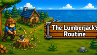 The Lumberjack’s Routine