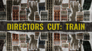 Directors cut: Train