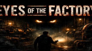 Eyes Of The Factory