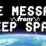 The Message from Deep Space