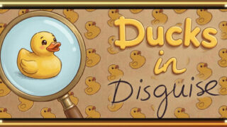 Ducks in Disguise