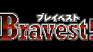 Bravest!