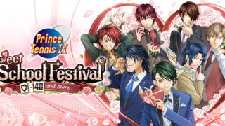The Prince of Tennis Sweet School Festival ~♡-40 and more…~