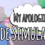 Dude Simulator: My Apologies