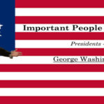 Important People of History: Presidents – George Washington