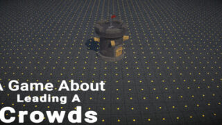 A Game About Leading A Crowds