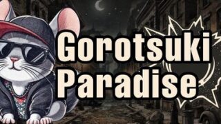 Gorotsuki Paradise