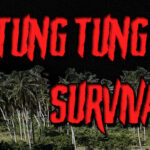 Tung Tung Tung Survival