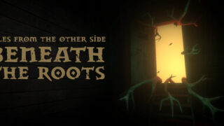 Tales from the Other Side: Beneath the Roots